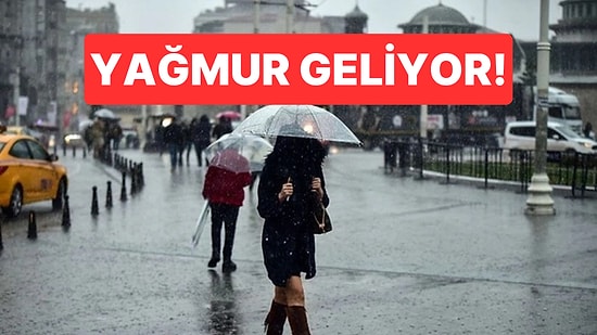 Hafta Sonu Havalar Değişiyor! Sıcaklıklar Düşecek, Yağış Yurt Geneline Yayılacak