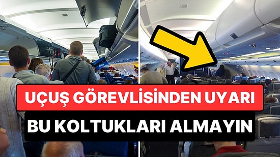Uçuş Görevlisinden Kritik Uyarı: Yaz Uçuşlarında Bu Koltuklardan Uzak Durun