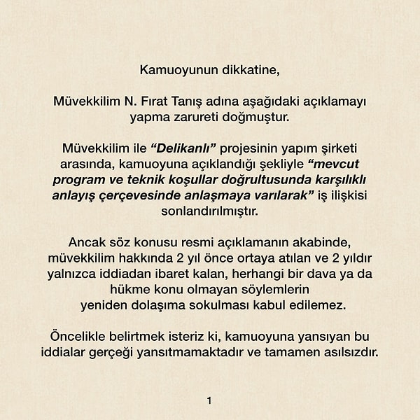 İki yıl önce, Fırat Tanış'ın eski kız arkadaşı İklim Tamkan tarafından "psikolojik istismar" iddialarının ortaya çıkması ve bu durumun diziden çıkarılmasına neden olması üzerine, avukatı bir açıklama yayınladı.