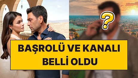 Uzak Şehir Etkisi Bir Sezona Daha Damga Vuruyor: Toprak Temalı Yeni Dizide Erkek Başrol Belli Oldu!