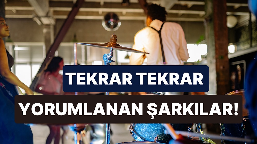 En Çok Coverlanan Şarkılar