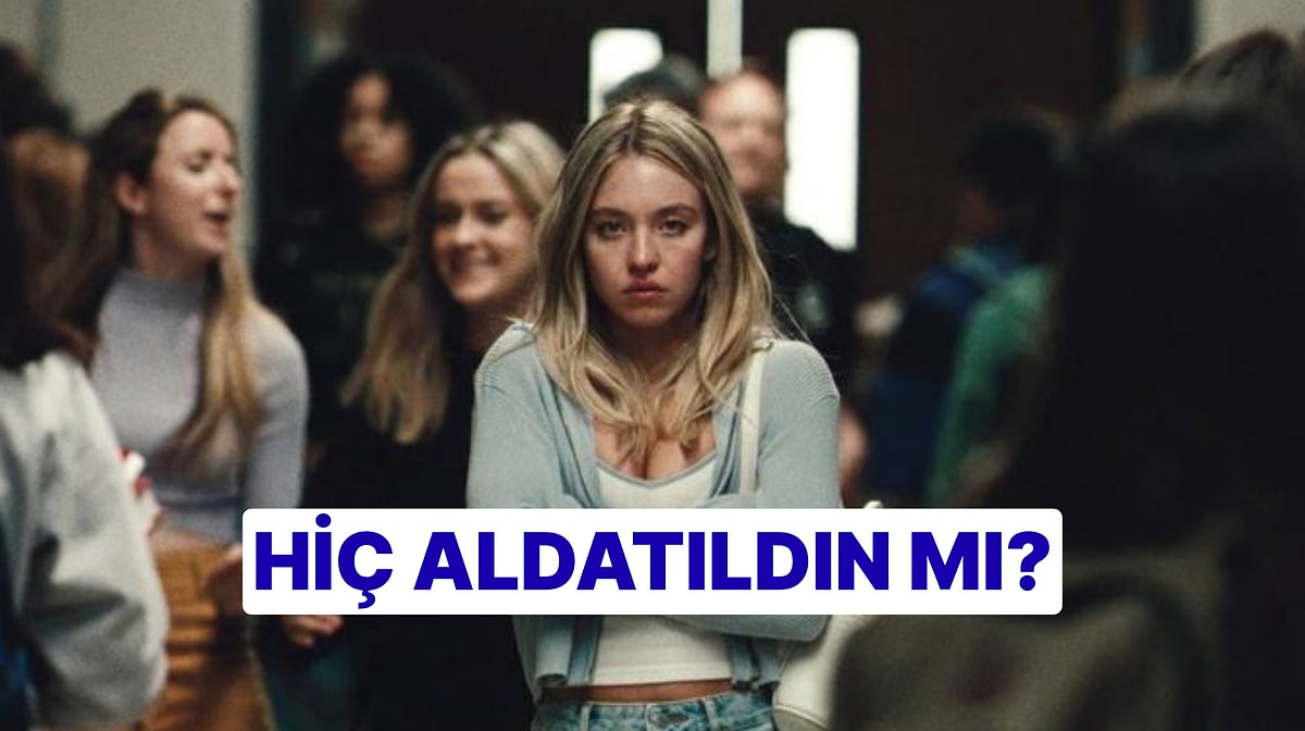 Hiç Aldatıldın mı?