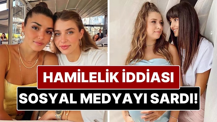 Yeniden Anne mi Oluyor? Hande Erçel'in Ablası Gamze Erçel’in Hamilelik İddiası Gündem Oldu!