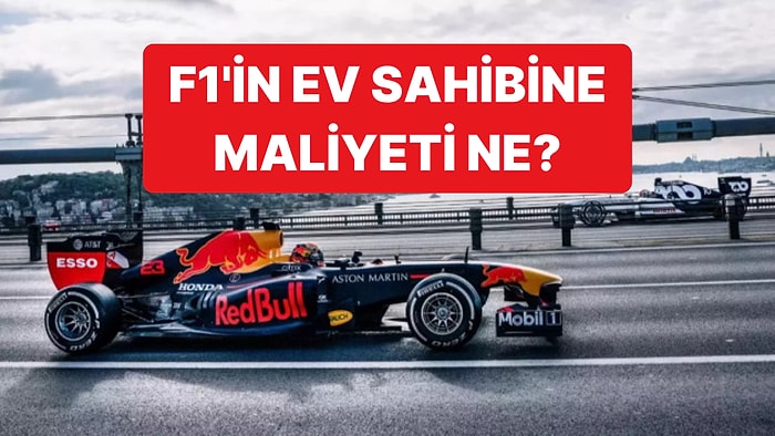 Türkiye'nin F1 Ev Sahipliği Sonrası Bir Sosyal Medya Kullanıcısının Maliyet Hesabı Dikkat Çekti