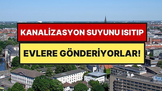 Milyonlarca Euro Yatırıldı: Evler Kanalizasyon Suyuyla Isınacak