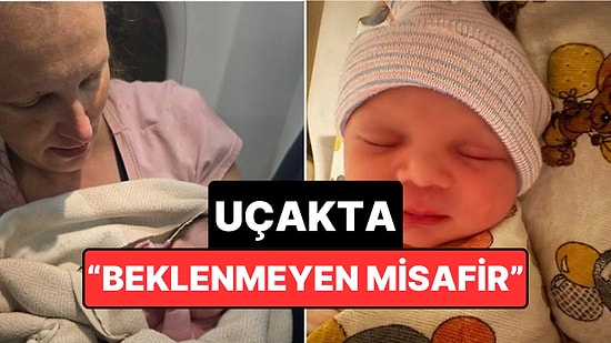 Uçuşun Beklenmeyen Yolcusu: İnişe Dakikalar Kala Uçakta Bebek Dünyaya Geldi