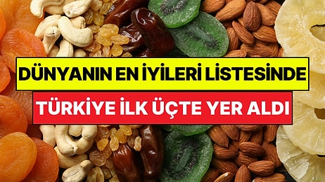 Dünyanın En İyi Kuruyemişleri Açıklandı: İlk 3'te Türkiye’nin Gözdesi Var!