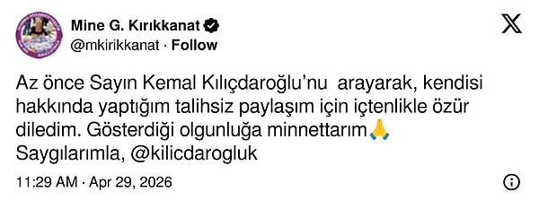 Kırıkkanat, daha sonra Kılıçdaroğlu'nu arayarak özür dilediğini açıkladı;