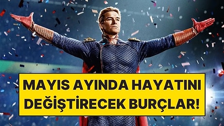 Mayıs Ayında En Sert Kararları Alacak Burçlar