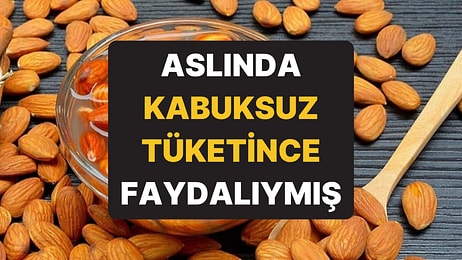 Kabuksuz Tüketildiğinde Tüm Kuruyemişlere Taş Çıkartıyor: Bademi Bir de Böyle Yiyin!
