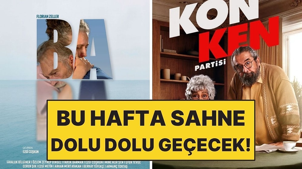 4-10 Mayıs Haftasında Sahnelenecek En Güzel Tiyatro Oyunları
