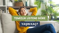 Temizlik Yaparken Dinlediğin Şarkılara Göre Ruhun Kaç Yaşında?
