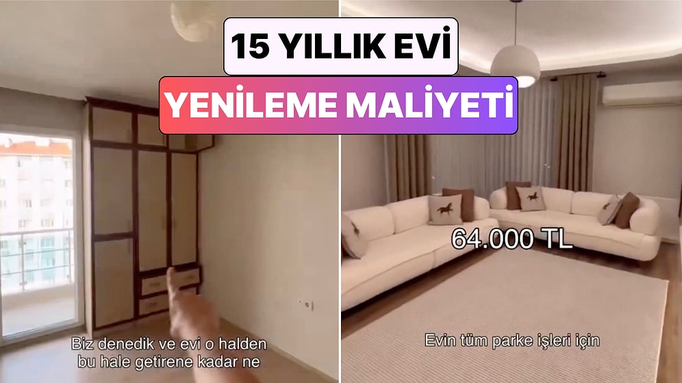 15 Senelik Bir Daireyi Yenileyen Çift Tüm Masrafları Kalem Kalem Açıkladı