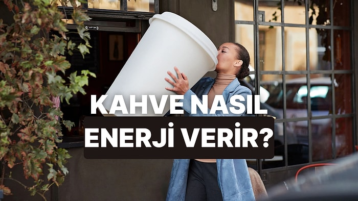 Kahve Nasıl Enerji Verir?