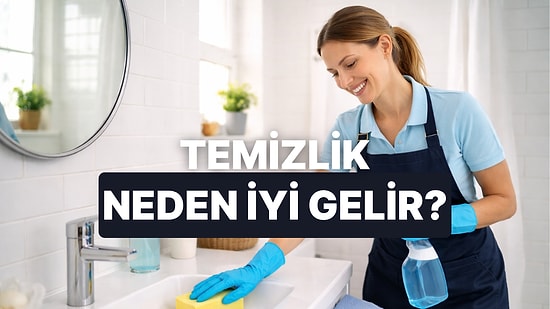 Temizlik Yapmanın Ruh Haline İyi Gelmesinin 10 Sebebi