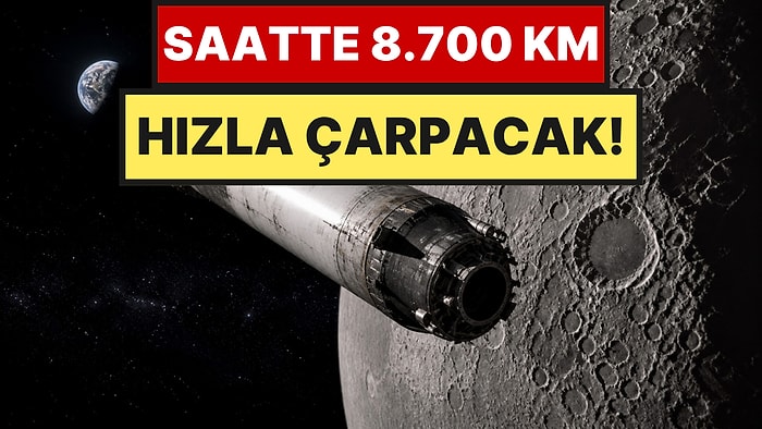 Kontrolden Çıkan Roket 8.700 Kilometre Hızla Ay’a Çarpacak