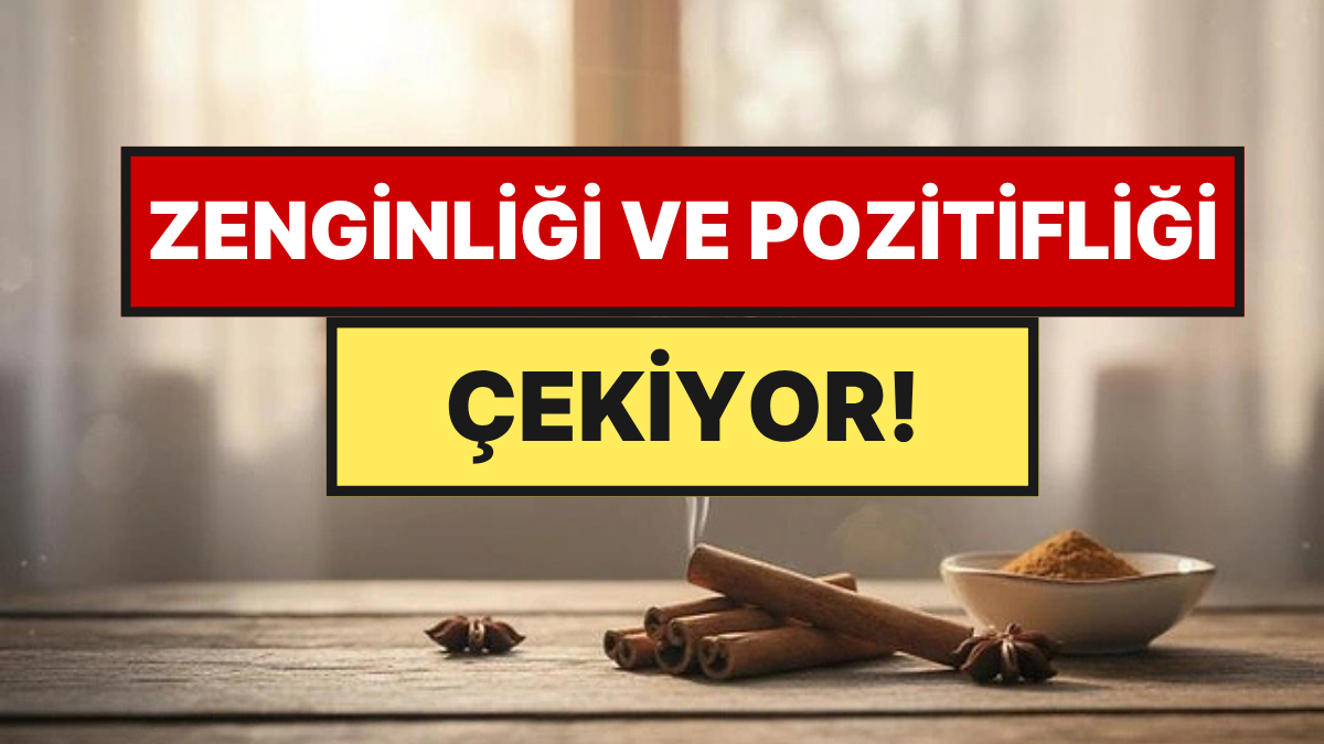 Bereket Kapılarını Aralıyor: Tarçın Yakmak Evin Havasını Böyle Değiştiriyor