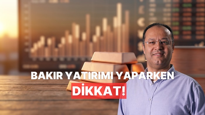 Dr. Hakan Özerol Cevaplıyor: Altından Sonra Sıra Bakırda mı?