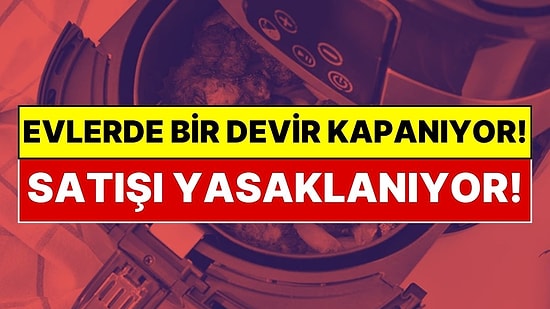 Mutfaktaki Devir Kapanıyor: Airfryer Kullanıcıları Dikkat! O Modeller Yasaklanıyor