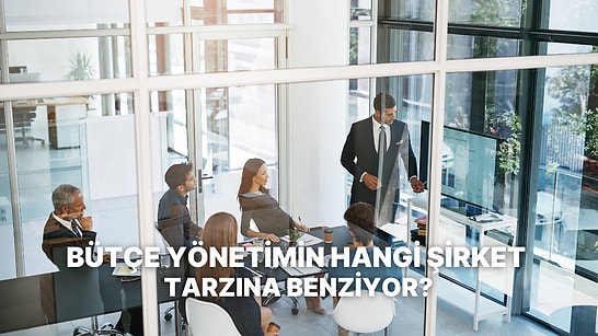 Bütçe Yönetme Becerin Hangi Şirket Kültürü ile Örtüşüyor?