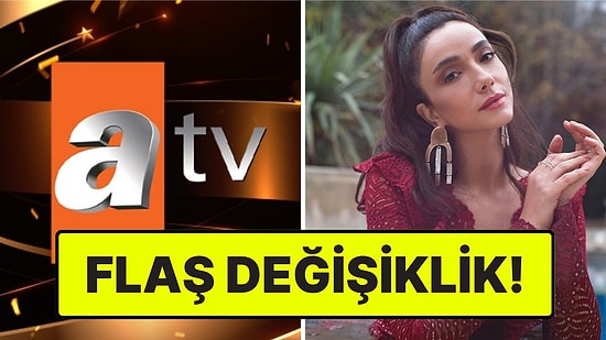 ATV'nin Yeni Dizisinde Flaş Gelişme! Çekimlere 1 Hafta Kala İsmi Değişti!