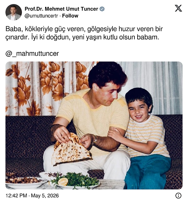 Mahmut Tuncer'in profesör oğlu babasının doğum günü için bir paylaşım yaptı.