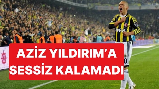Aziz Yıldırım'ın Adaylığına Bir Yorum da Alex de Souza'dan Geldi