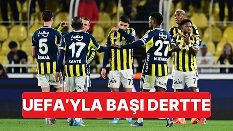 Seçim Öncesi Fenerbahçe'yi UEFA'da Büyük Bir Cezanın Beklediği İddia Edildi