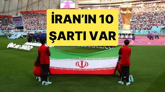 İran, Dünya Kupası'na Katılmak İçin 10 Şart Sundu