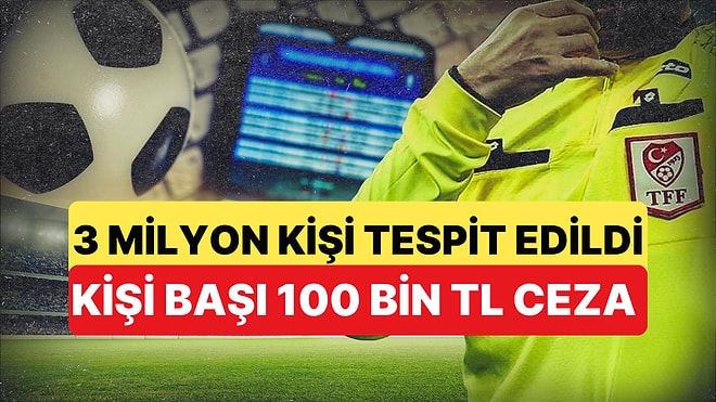 Yasa Dışı Bahis Operasyonlarında Yeni Aşama: Tespit Edilen 3 Milyon Kişiye Ceza Kapıda
