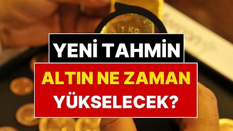Altın Ne Zaman Yükselecek? Dev Banka Tarih ve Rakam Verdi
