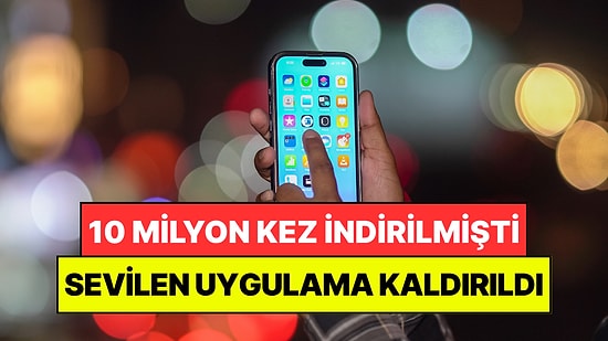 10 Milyondan Fazla İndirilen Uygulamanın Fişini Çekiyorlar: Artık Kullanılamayacak