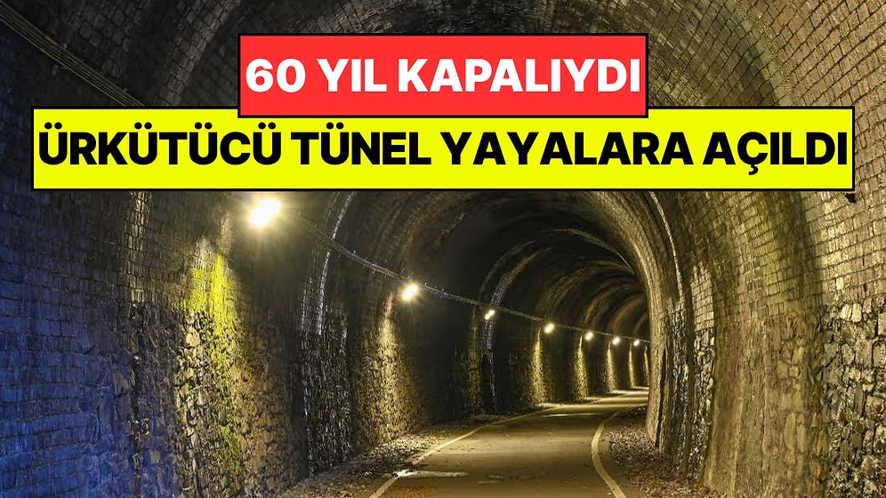 İki Şehri Birbirine Bağlayan Ürkütücü Tünel 60 Yıl Sonra Açıldı: Artık Yayalar Kullanacak