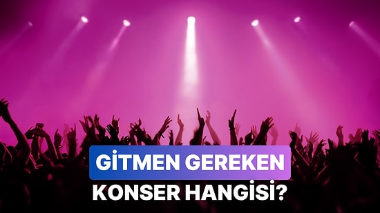 Festival Kombinini Seç, Sana Bu Yaz Hangi Konsere Gitmen Gerektiğini Söyleyelim!