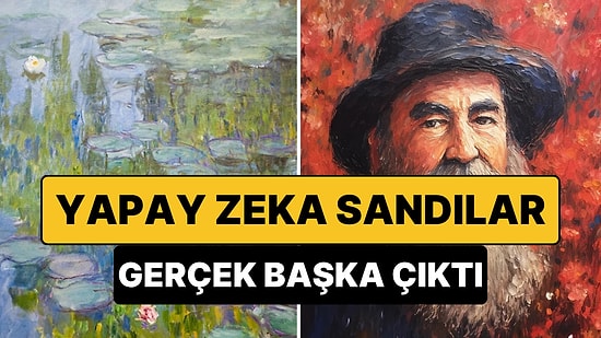 "Artık Ayırt Edemiyoruz": Gerçek Monet Tablosu Yapay Zeka Sanan Kullanıcılar Gündem Oldu