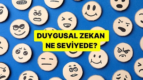 Duygusal Zekan Hangi Seviyede?