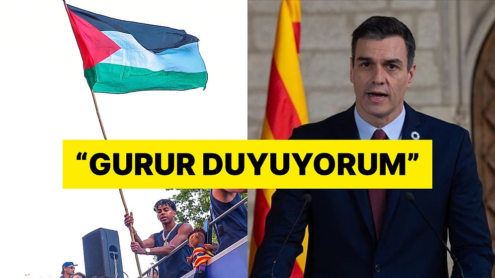 İspanya Başbakanı Pedro Sanchez'den Filistin Bayrağı Açan Lamine Yamal'a Destek
