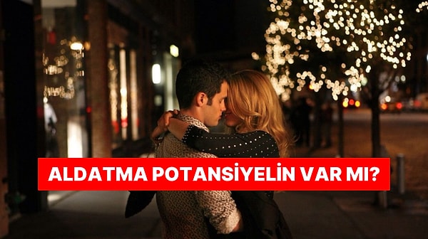 İlişkilerde Ne Kadar Sadıksın?