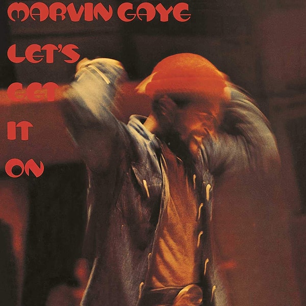 422. Marvin Gaye - Let’s Get It On