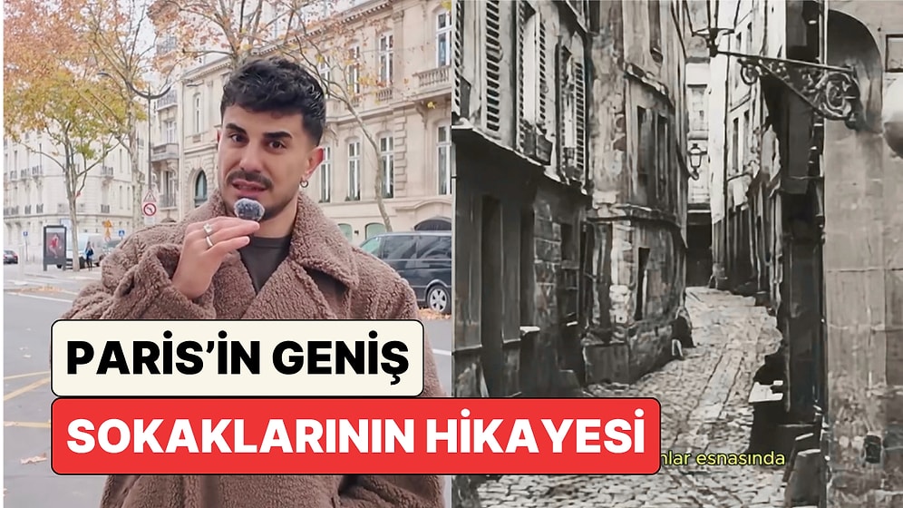 Paris Sokakları Neden Geniş? Paris Valisinin Sosyal Sınıfları Ayıran Geniş Caddeler Projesi