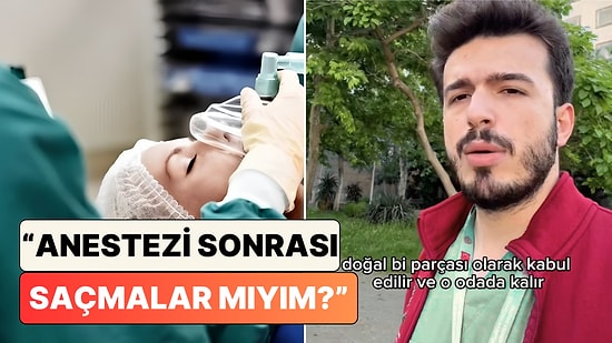 Bir Doktor Pek Çok Kişinin Korkulu Rüyasına Açıklık Getirdi: "Anestezi Sonrası Saçmalar mıyım?"
