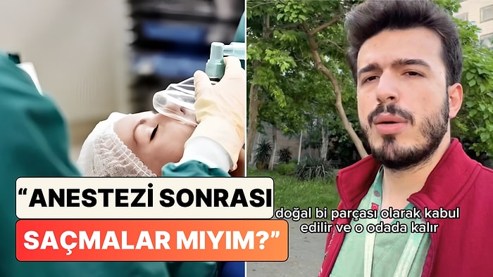 Bir Doktor Pek Çok Kişinin Korkulu Rüyasına Açıklık Getirdi: "Anestezi Sonrası Saçmalar mıyım?"