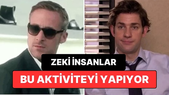 Zeki İnsanların En Çok Sevdiği Aktivite Açıklandı