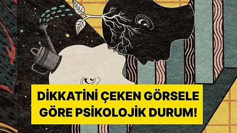 Gördüğün İlk Şey Bilinçaltındaki En Büyük Korkunu Söylüyor!