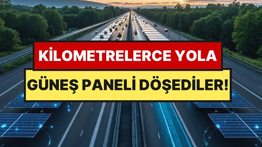 Otoyolların Altına Güneş Paneli Döşediler