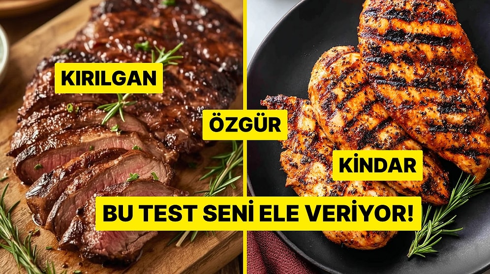 Seçimlerin Tesadüf Değil: Yediklerine Göre Nasıl Birisin?