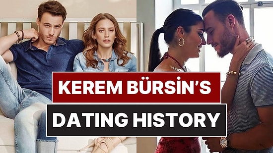 Kerem Bürsin’s Dating History: His Ex-Girlfriends, Rumors and Current Love Life Revealed