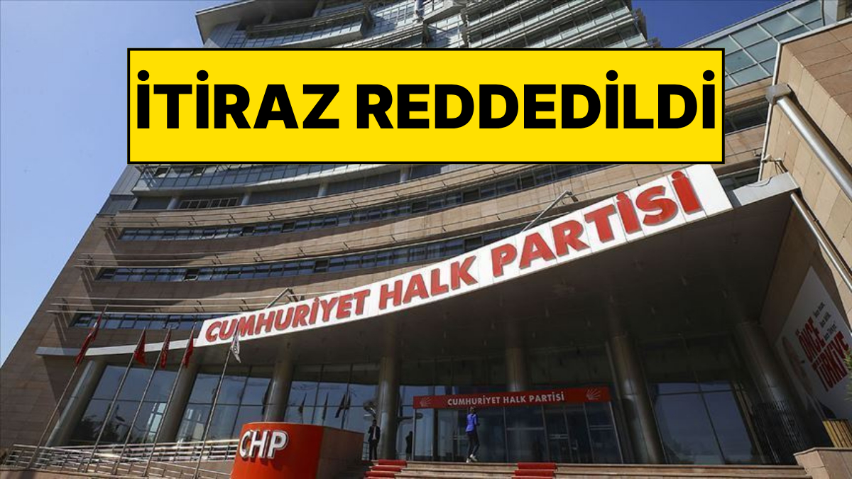 CHP'nin 'Mutlak Butlan' İtirazı Reddedildi