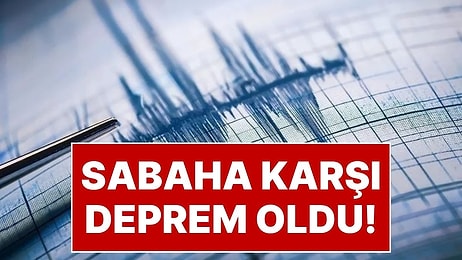 Adana’da Sabaha Karşı Deprem Oldu: Deprem, Çevre İllerden de Hissedildi