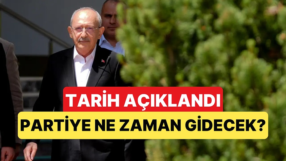 Mutlak Butlan Kararından Sonra Kemal Kılıçdaroğlu'nun Partiye Geleceği Tarih Belli Oldu